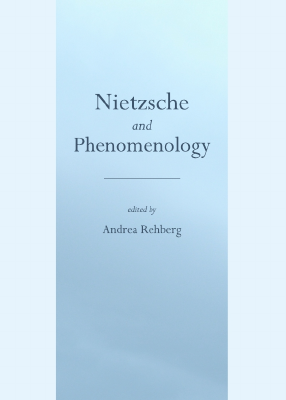 Nietzsche and Phenomenology - Andrea Rehberg.pdf